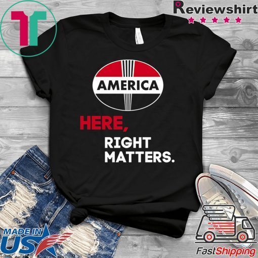 Here, Right Matters Pro America, Impeach Trump T-Shirt