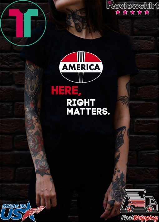 Here, Right Matters Pro America, Impeach Trump T-Shirt