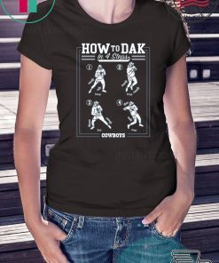 How To DAK In 4 Steps Tee Shirt