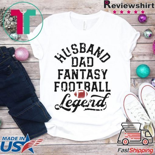 Husband Dad Fantasy Football Legend White Tee Shirt