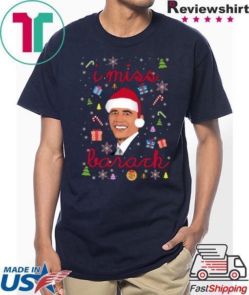 I Miss Barack Obama In Christmas T-Shirt