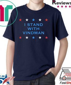 I Stand With Vindman Impeachment Inquiry Schiff Witness T-Shirt