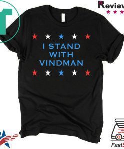 I Stand With Vindman Impeachment Inquiry Schiff Witness T-Shirt