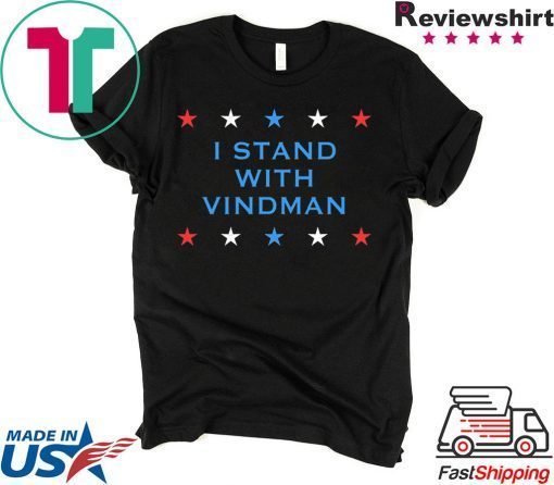 I Stand With Vindman Impeachment Inquiry Schiff Witness T-Shirt