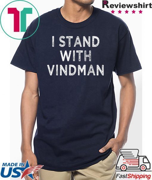 I Stand with Vindman anti Trump mens and womens T-Shirt
