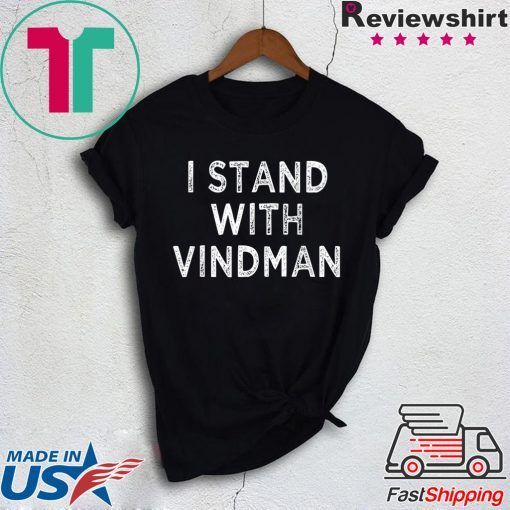 I Stand with Vindman anti Trump mens and womens T-Shirt