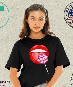 I'm a Sucker For You shirt - Candy Pop Fans Lollipop Tee Shirt