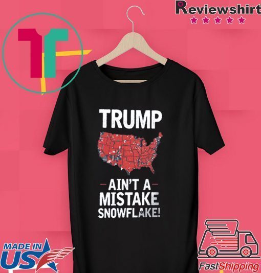 It Ain't A Mistake Voting Demographic Shirts