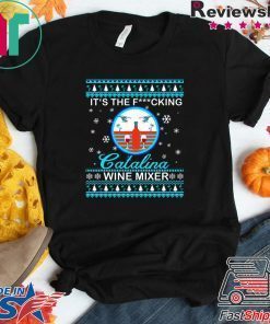 It’s the fucking Catalina Wine Mixer Christmas Shirt