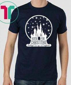 I’ll Be Home For Christmas Disney Castle Snowball Tee Shirt