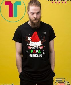 I’m The Papa Reindeer Matching Family Christmas T-Shirt