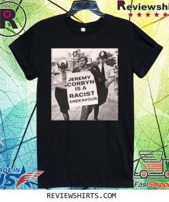 Jeremy Corbyn Is A Racist Endeavour Rachel Riley 2020 Shirts