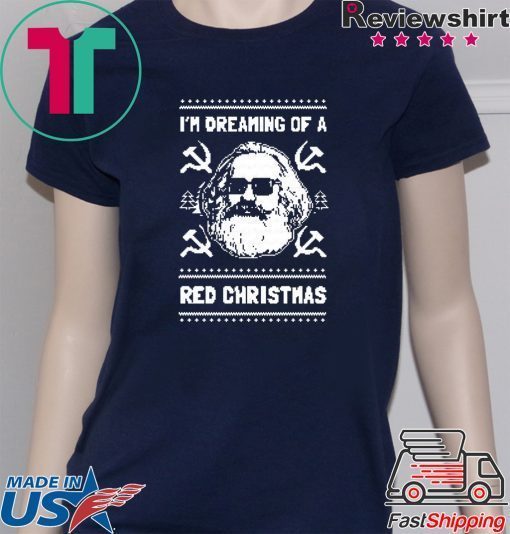 Karl Marx I’m dreaming of a red Christmas Tee Shirt