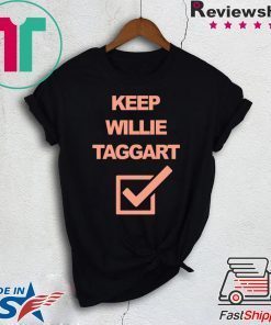 Keep Willie Taggart Shirt