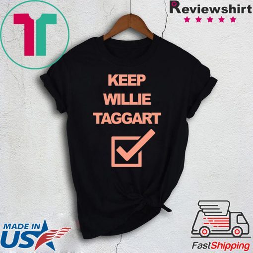 Keep Willie Taggart Shirt