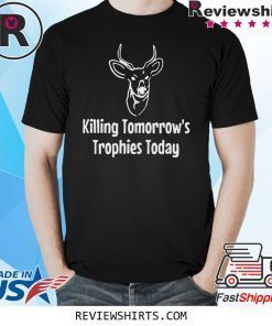 Killing Tomorrow's Trophies Today T-Shirt