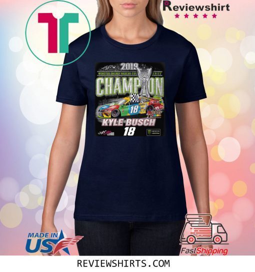 Kyle Busch 2019 Monster Energy NASCAR Cup Series Champion Tee Shirt