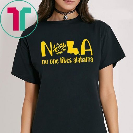 LSU Tigers NOLA No One Likes Alabama Black Tee Shirt