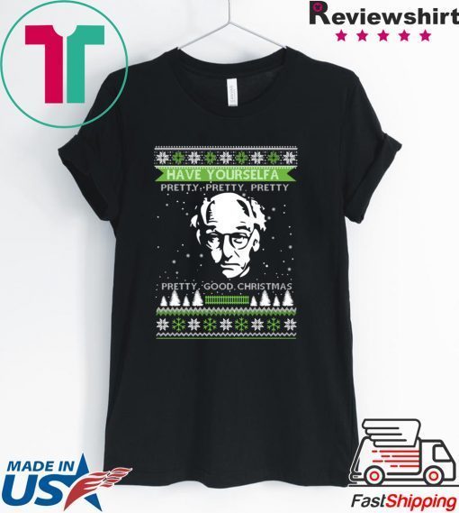 Larry David Have Yourself A Pretty Good Christmas T-Shirts