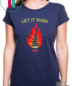 Let It burn Christmas T-Shirt