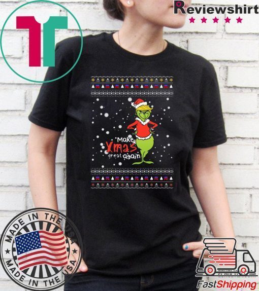 Make Xmas Great Again Trump Grinch Ugly T-Shirt