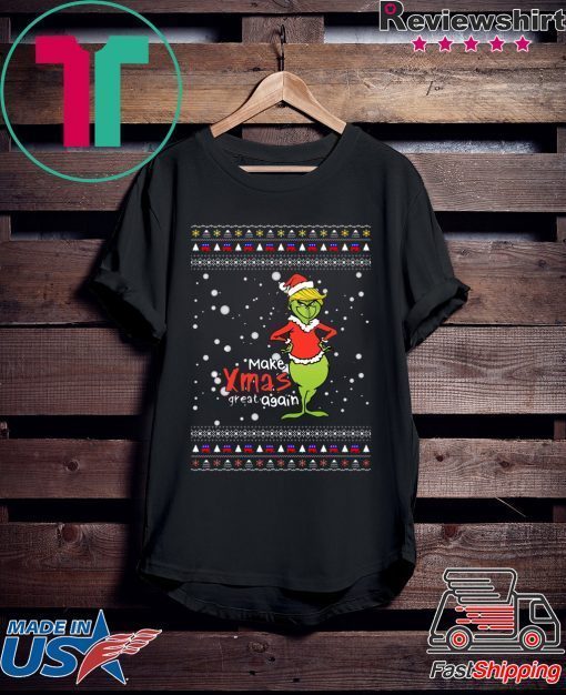 Make Xmas Great Again Trump Grinch Ugly T-Shirt