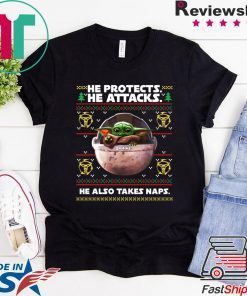 Mandalorian Baby Yoda He Protects He Attacks He Also Takes Naps T-Shirt
