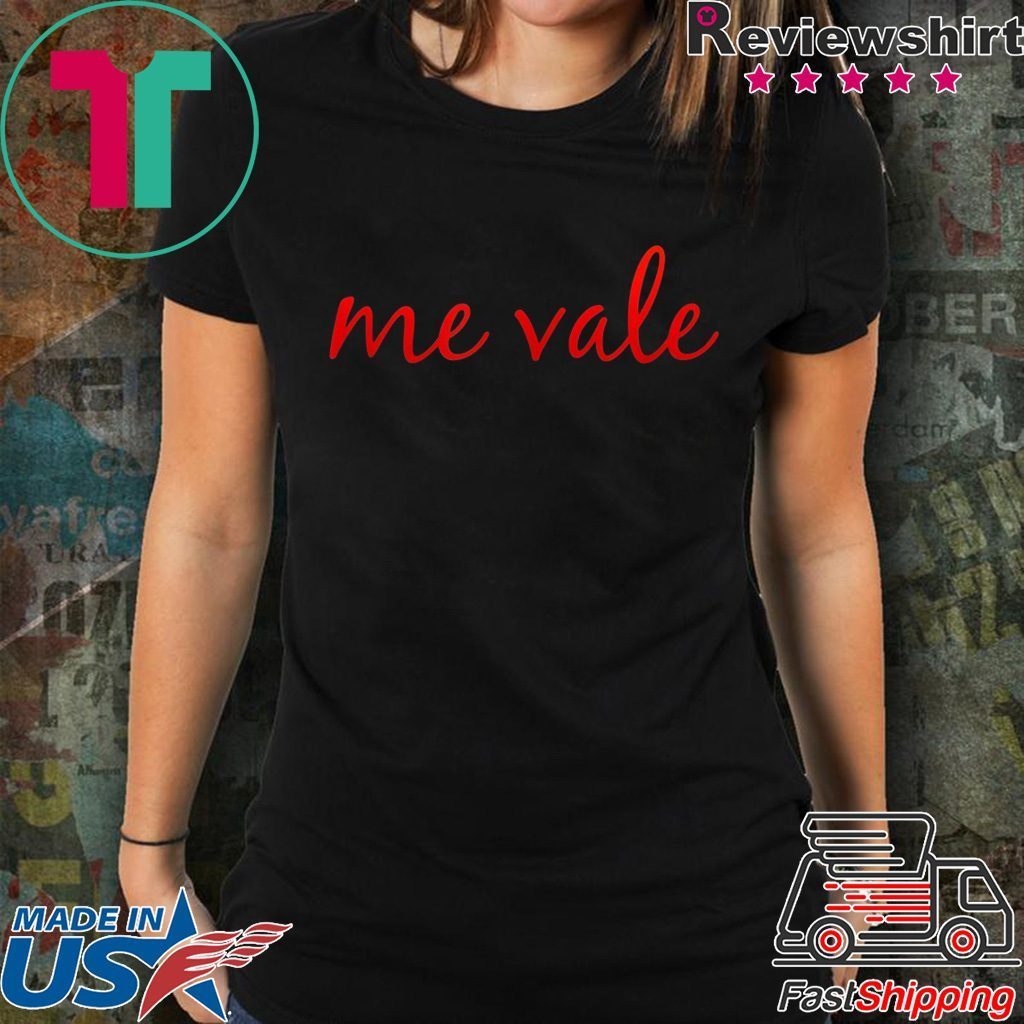 Me Vale Spanish Mexico no me importa 2020 T Shirt - OrderQuilt.com