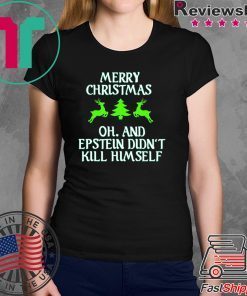 Merry Christmas Epstein Didn’t Kill Himself T-Shirt