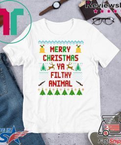 Merry Christmas Ya Filthy Animal Shirt