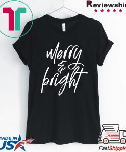 Merry and Bright Christmas shirt