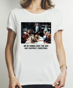 National Lampoon Christmas Vacation We’re Gonna Have The Hap Hap Happiest Christmas 2020 Tee Shirt