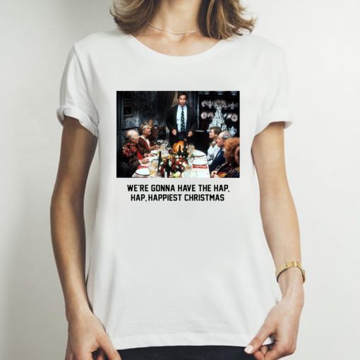 National Lampoon Christmas Vacation We’re Gonna Have The Hap Hap Happiest Christmas 2020 Tee Shirt