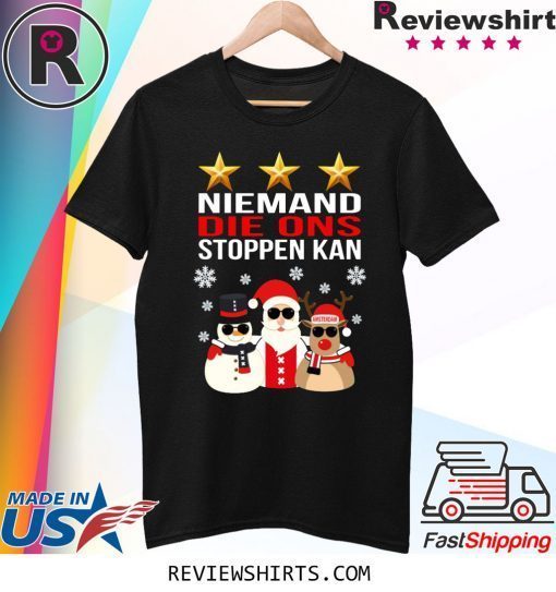 Niemand Die Ons Stoppen Kan Christmas Xmas T-Shirt