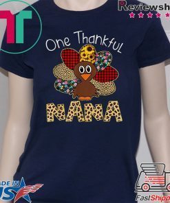 One Thankful Nana Turkey Leopart Thankgivings T-Shirt