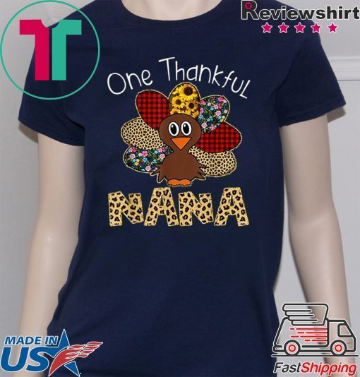 One Thankful Nana Turkey Leopart Thankgivings T-Shirt