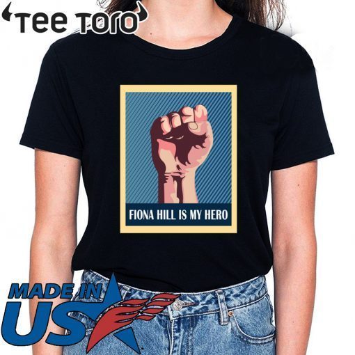 POSTER FIONA HILL IS MY HERO T-SHIRT