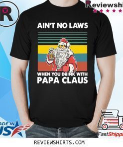 Papa Beer Christmas Aint No Laws When You Drink With Papa Claus T-Shirt