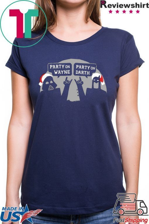 Party On Wayne Party On Darth Christmas 2020 T-Shirt