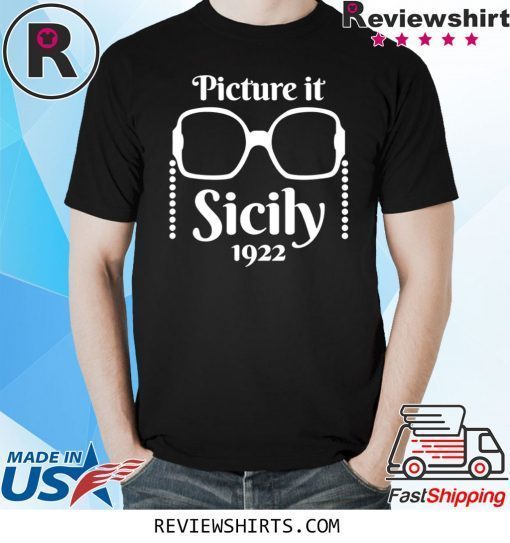 Picture it Sicily 1922 Tee Shirt