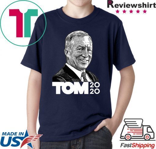 President 2020 Tom Steyer Shirt