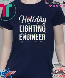 Pretty Holiday Lighting Engineer Christmas shirt