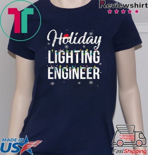 Pretty Holiday Lighting Engineer Christmas shirt