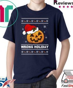 Pumpkin Wrong Holiday Christmas T-Shirt