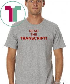 Read The Transcript 2020 T-Shirts