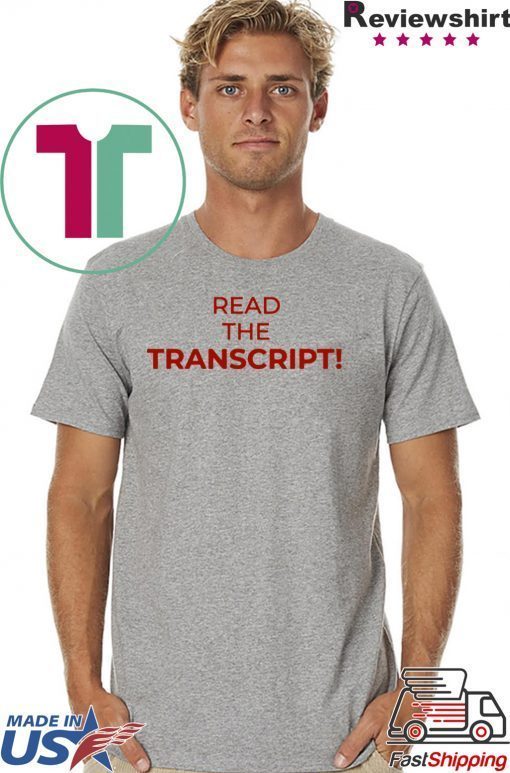 Read The Transcript 2020 T-Shirts