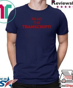 Read The Transcript Donald Trump 2020 Tee Shirts