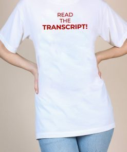 how can buy Read The Transcript Tee Shirt