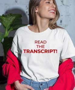 how can buy Read The Transcript Donald Trump T-Shirt