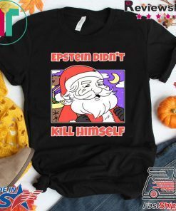 Santa Epstein didn’t kill himself shirtSanta Epstein didn’t kill himself shirt